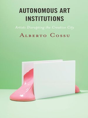 cover image of Autonomous Art Institutions